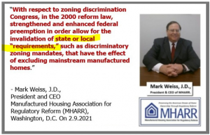 Manufactured Housing Improvement Act of2000-2000 Reform Law Enhanced Federal Preemption Authority for HUD Code Manufactured Homes Manufactured Housing Enhanced Preemption per Mark Weiss, J.D., President & CEO-MHARR-ManHousingAssocRegReform.