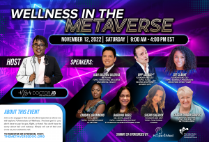 Wellness in the Metaverse Summit: An Exploration of 7 Dimensions of Wellness to take place on Saturday, November 12 from 9 a.m. - 4 p.m. in the Metaverse