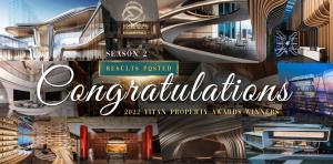 2022 TITAN Property Awards S2 Winners Announced