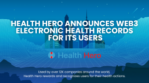 Health Hero Announces Web3 Electronic Health Records for Its Users