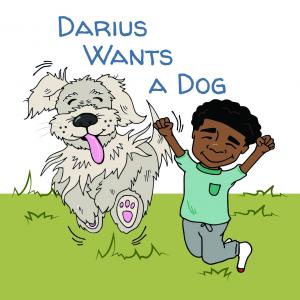 Debut of new children's book series: Financially Fit Kidz, "Darius Wants a Dog"