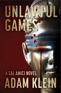 Unlawful Games by Adam Klein