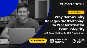 Community Colleges are Switching to Proctortrack