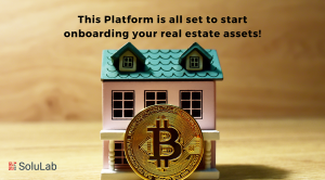 SoluLab's White Label Real Estate Tokenization Platform is all set to start tokenizing the real estate assets instantly!