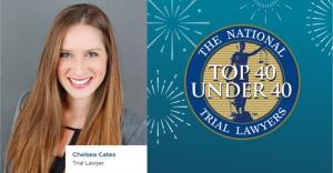 Top 40 Under 40 Civil Plaintiff Trial Lawyer Chelsea Cates