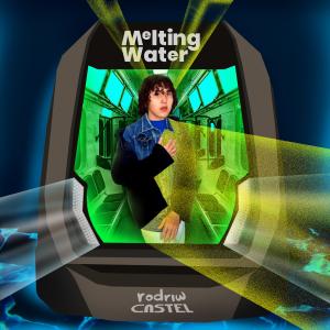 Melting Water Single Cover © Stream Water Records & Rodriw Castel.
