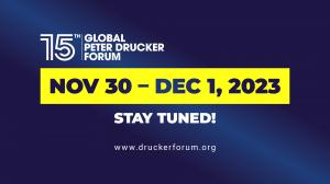 Global Peter Drucker Forum on November 30 and December 1, 2023 in Vienna