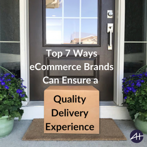 Top 7 Ways eCommerce Brands Can Ensure a Quality Delivery Experience