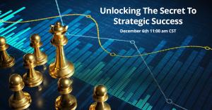 image of Unlocking the Secret to Strategic Success Webinar Announcement notice