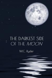 The Darkest Side of the Moon by M.C. Ryder