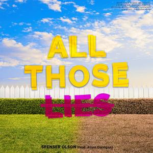 All Those Lies by Spenser Olson