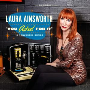 Laura Ainsworth's new album of fan requests, "You Asked For It"