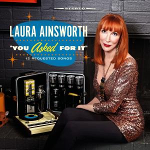 Retro jazz vocalist Laura Ainsworth's album of fan requests, "You Asked For It"