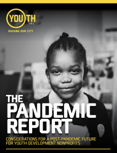 Youth INC’s landmark report demonstrates lasting impact of COVID-19 pandemic on youth development organizations
