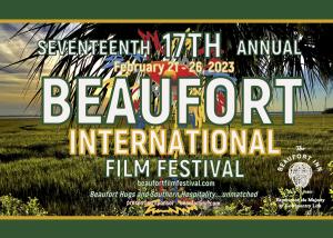 BEAUFORT FILM SOCIETY ANNOUNCES OFFICIAL SELECTIONS FOR 2023 BEAUFORT INTERNATIONAL FILM FESTIVAL