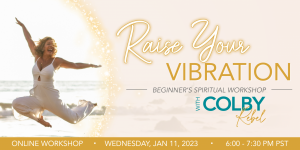 Raise Your Vibration with Colby Rebel