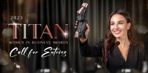 2023 TITAN Women In Business Awards Call For Entries