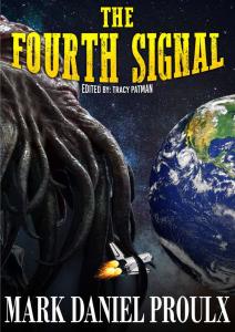 THE FOURTH SIGNAL by Mark Daniel Proulx