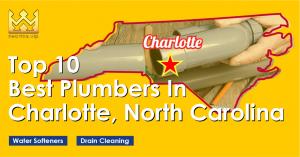 Top 10 Best Plumbers in Charlotte, North Carolina