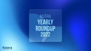 Astera 2022 Recap