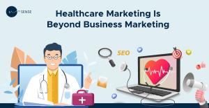 Healthcare Marketing Is Beyond Business Marketing Nth Sense