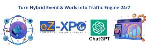 eZ-XPO Unveils the World's First AI-Hybrid Events and Virtual Expo Network with ChatGPT, Revolutionizing the Hybrid Events/Work, and Trade Show Industry