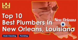 Top 10 Best Plumbers in New Orleans, Louisiana