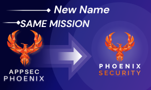 Appsec Phoenix is now Phoenix security new name same mission