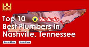 Top 10 Best Plumbers in Nashville, Tennessee