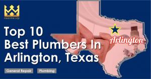 Top 10 Best Plumbers in Arlington, Texas