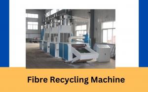 fibre recycling machine
