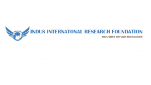 Indus International Research Foundation (IIRF), an International Think Tank,  is a global network of scholars and professionals providing insightful and fresh perspectives on global trends.