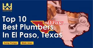 Top 10 Best Plumbers in El Paso, Texas