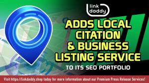LinkDaddy® Adds Local Citation & Business Listing Service to its SEO Portfolio