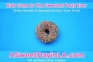 Staffing agency, Recruiting for Good Founder Carlos will teach kids how to order LA's Best Sweets and Reward The Sweetest Treats #asweetdayinla #learnspanish www.ASweetDayinLA.com
