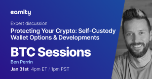 Ben Perrin, aka "BTC Sessions" to speak at Earnity Self Custody and Wallet event