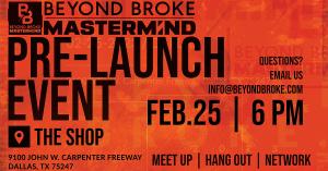 Flyer for upcoming Beyond Broke Mastermind Pre-Launch Event