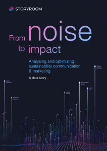 From noise to impact, a Storyroom report in sustainability communications