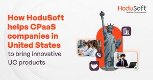 How HoduSoft helps CPaaS companies in United States to bring innovative UC products