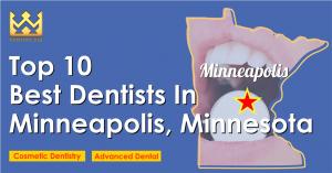 Top 10 Best Dentists in Minneapolis, Minnesota