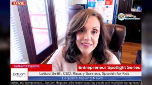 Leticia Smith, CEO of Risas y Sonrisas Spanish for Kids, A DotCom Magazine Exclusive Interview
