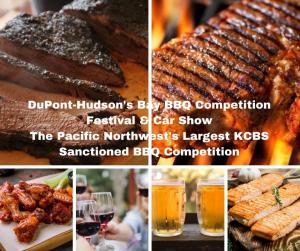 DuPont-Hudson's Bay BBQ Competition Festival & Car Show The Pacific Northwest's Largest KCBS Sanctioned BBQ Competition