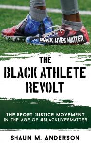 The Black Athlete Revolt by Shaun Anderson