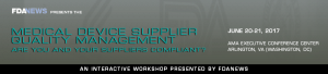Medical Device Supplier Quality Management, June 20-21, 2017