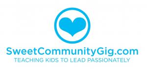 Recruiting for Good is funding Sweet Community Gig teaching kids to lead passionately; by creating sweet events, experiences, and parties that Good for Them and The Community Too www.SweetCommunityGig.com