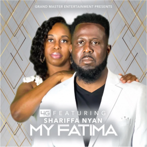 Artists 4G and Shariffa Nyan, "My Fatima"