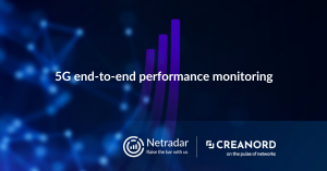 Partnership Creanord Netradar 5G end-to-end network performance monitoring
