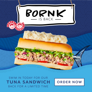 Bornk Tuna Sandwich, Back for a Limited Time!