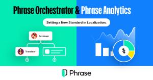 Phrase Analytics and Phrase Orchestrator