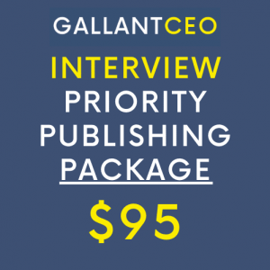 Gallant CEO Interview Package: The Ultimate Way to gain more business exposure